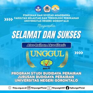 Prodi Budidaya Perairan FKTP UNG Raih Akreditasi Unggul dari BAN-PT